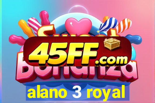 alano 3 royal